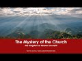 Weekend Fellowship Dec 2019 -The Mystery of the Church (cont&#39;d) - Meeting 1