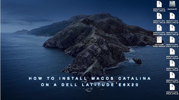 How To Install macOS Catalina on Dell Latitude E6x20