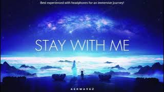Stay With Me - Emotional Future Bass | Aerwavez Music