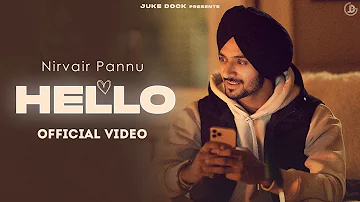 Hello : Nirvair Pannu (Official Video) Jassi X | New Punjabi Song | Juke Dock