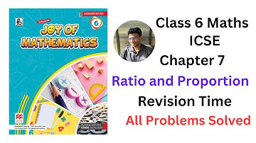 Joy of Maths Class 6 Chapter 7 Ratio and Proportion Revision Time - All Problems Solved - #icse