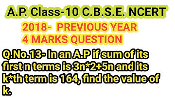 2018-4 MARKS- In an A.P if sum of its first n terms is 3n 2 +5n and its k th  term is 164, find the