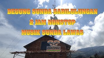 Degung Sunda Sabilulungan | Suling Sunda | Dengung Suling | 2 Jam Nonstop | Sunda Lawas Terenak |