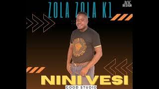 ZOLA ZOLA K1 - NINI VESI (ÁUDIO OFICIAL)