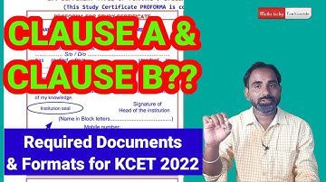 Clauses and Required Documents formats|KEA KCET 2022|Clause A & Clause B details|KCET 2022