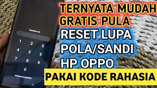 cara hapus lupa sandi dan pola untuk  tipe hp oppo pakai kode rahasia tanpa komputer screenshot 5