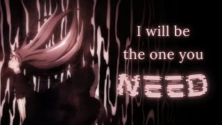 i will be the one you need. [akemi homura amv]