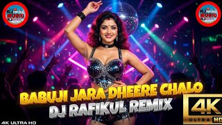 BABUJI JARA DHEERE CHALO 🎶| DJ RAFIKUL REMIX 🎧🔥