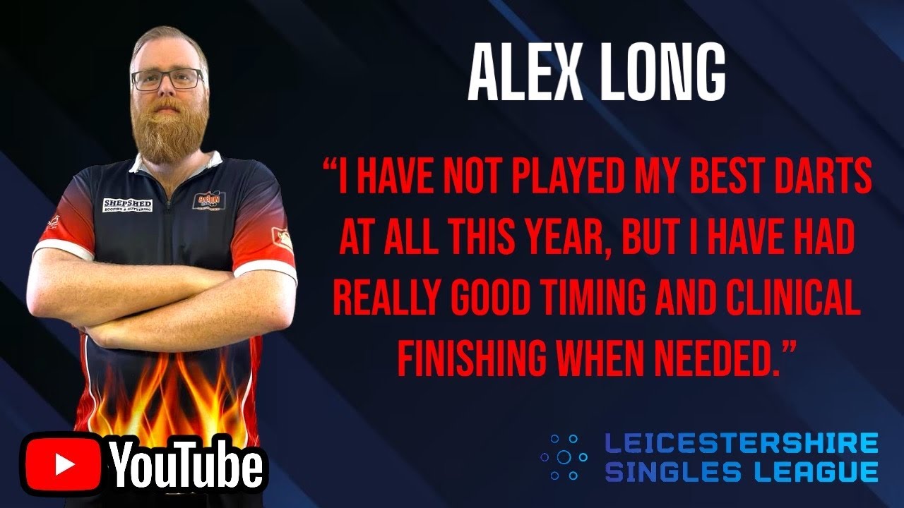 ALEX LONG | INTERVIEW 6TH AUGUST 2024 | LEICESTERSHIRE SINGLES LEAGUE ...