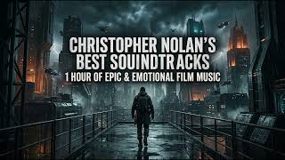 Christopher Nolan’s Best Soundtracks 🎬 | 1 Hour of Epic & Emotional Film Music