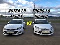 ASTRA приехала РВАТЬ FORD или 1.6 ПРОТИВ 1.6!!! Опель Астра vs Форд Фокус. ГОНКА!!!