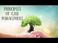 Principles of Case Management