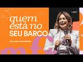 Quem est no seu barco  ana paula valvassoura