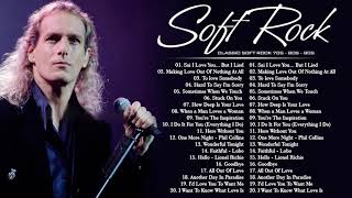 Michael Bolton, Rod Stewart, Air Supply, LoBo, lionel richie - Best Soft Rock Songs 70&#39;s, 80&#39;s &amp;90&#39;s