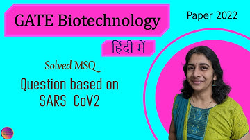 GATE Biotechnology 2022 | Solved MSQ | Solving Questions with Gauri ma’am