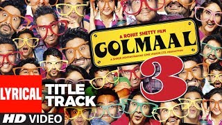 Lyrical : Golmaal 3 Title Song | Ajay Devgn, Kareena Kapoor