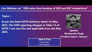 Live Webinar on &quot; HSN-wise clear breakup of B2B and B2C transactions&quot;