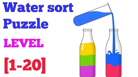 Sort Water Puzzle - Color Liquid Sorting game Level 1-20 solution or walkthrough