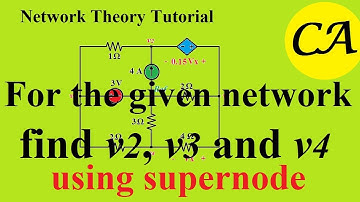Network Theory Tutorial - Nodal analysis using supernode
