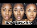 BEGINNERS: EASY HIGHLIGHT & CONTOUR TUTORIAL | Makeup For Black Women