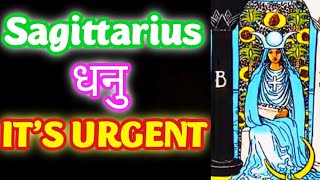 SAGITTARIUS ♐ धनुराशि💥URGENT MESSAGE🔥 🕉️ #timeless #hinditarot #tarotreading #tarot #divineguidance