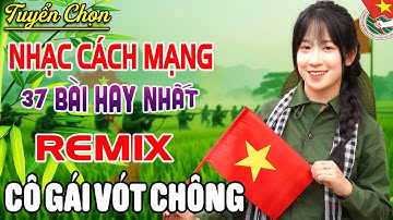 MỞ LOA HẾT CỠ - 37 Bài NHẠC ĐỎ CÁCH MẠNG Sôi Động Bốc Lửa➤ Lk Nhạc Cách Mạng Bass Căng Cực Bốc Lửa