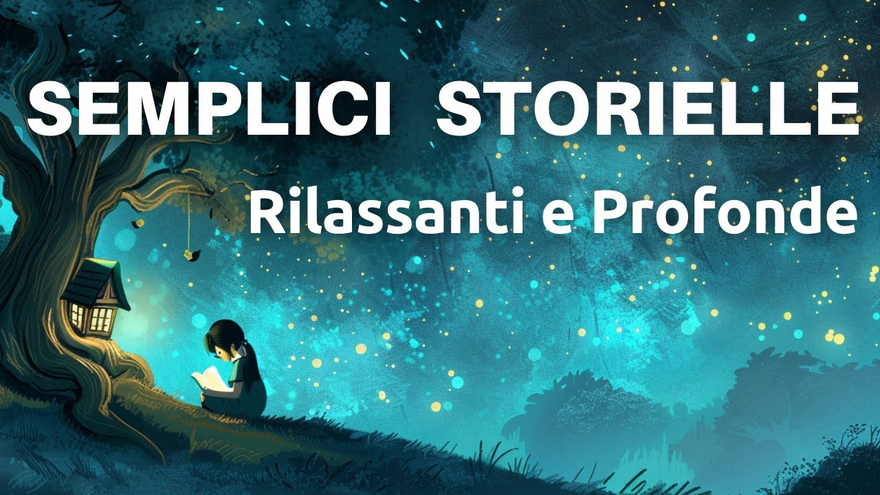 Storia Da Leggere Per Dormire Semplici Storielle Rilassanti e Profonde - Storie Per Dormire Con Una