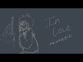 In Love (Gream/Dream Not Found Animatic)