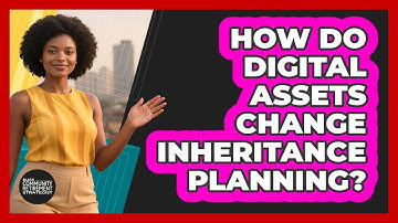How Do Digital Assets Change Inheritance Planning? - Black Community Retirement Strategist