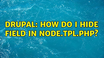 Drupal: How do I hide field in node.tpl.php?