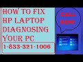 Call 1-833-321-1006 for How to Fix HP Laptop Diagnosing Your PC | www.123.hp.com/setup Download