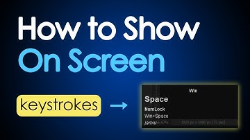 How to display keystrokes on screen in Windows 11