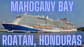 Tour the Port of Mahogany Bay, Roatan, Honduras on our fifth day on the Carnival Celebration Cruise