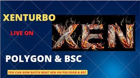 Batch mint $XEN on BSC and Polygon