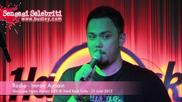 Radio Imran Ajmain di Showcase Imran Ajmain Live @ Hard Rock Cafe