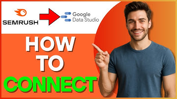 How to Connect Semrush to Data Studio (Step by Step) 2025