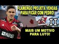 MAIS UM MOTIVO PARA LUTO! FLAMENGO PROJETA VENDAS PARA FICAR COM PEDRO, MESMO COM ELIMINAÇÃO!