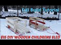 DIY Wooden Children's Sled build tutorial for $15