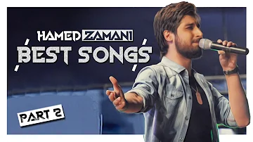 || Part 2 || Hamed Zamani Best Songs || Music Collection || All Best Songs