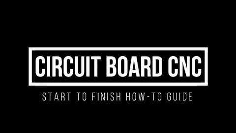 Start to finish tutorial on how to CNC a custom PCB circuit board.
