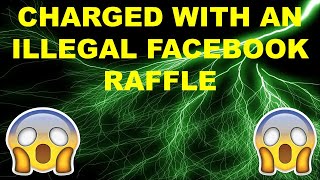 Man Charged with Running Illegal Facebook Raffle back in September 2020 - Thoughts??