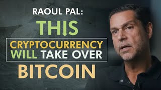 Raoul Pal reveals why this crypto will take over Bitcoin