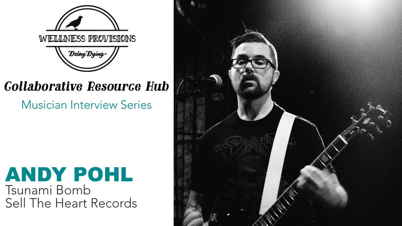Wellness In Music An Interview With Andy Pohl Of Tsunami Bomb Youtube Wellness In Music An Interview With Andy Pohl Of Tsunami Bomb Youtube