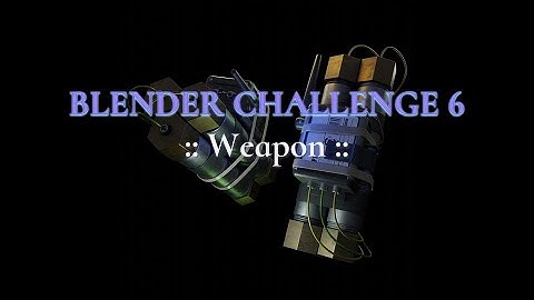 BLENDER CHALLENGE 6: Weapon Render Review