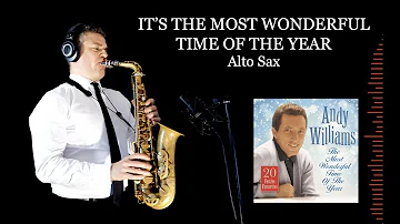 IT'S THE MOST WONDERFUL TIME OF THE YEAR - Alto Sax - Free score