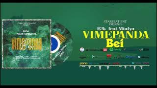 B2k & Mtafya - Vimepanda Bei (  Audio )