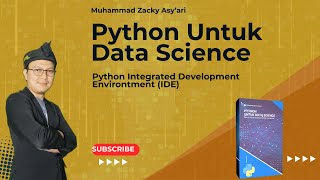01 - Python untuk data Science - Python IDE
