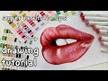 Realistic lips drawing tutorial using alcohol markers 