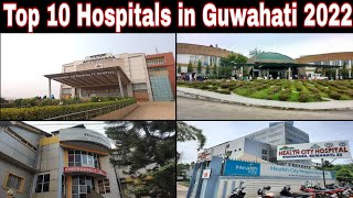 Top 10 Hospitals in Guwahati Assam 2022