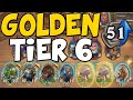 GOLDEN TIER 6 ONLY! FULL GOLDEN TIER 6 BOARD [Hearthstone Battlegrounds]